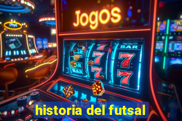 historia del futsal